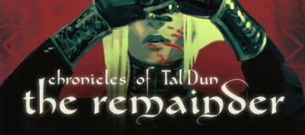 Chronicles of Tal Dun The Remainder thumbnail