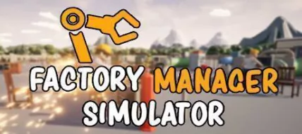 Factory Manager Simulator thumbnail