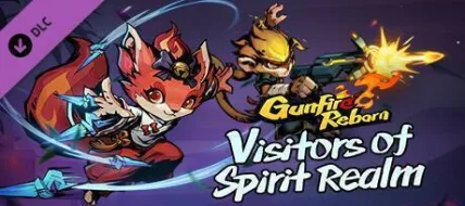 Gunfire Reborn Visitors of Spirit Realm thumbnail