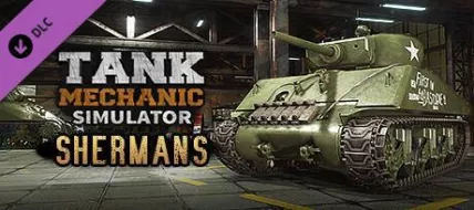 Tank Mechanic Simulator Shermans DLC thumbnail