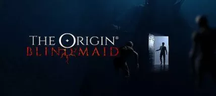 THE ORIGIN Blind Maid