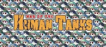 War of the Human Tanks Complete Collection thumbnail