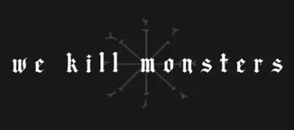 We Kill Monsters thumbnail