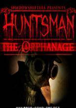 Huntsman The Orphanage 