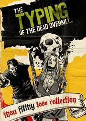 The Typing of The Dead: Thou Filthy Love Collection 